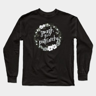 Smash the Patriarchy Long Sleeve T-Shirt